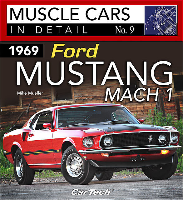 1969 Ford Mustang Mach 1, Mike Mueller