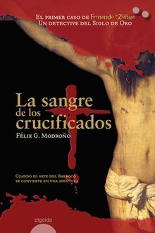 La Sangre De Los Crucificados, Félix G. Modroño
