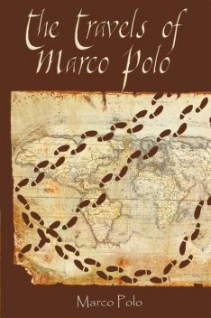 The Travels of Marco Polo, Marco Polo