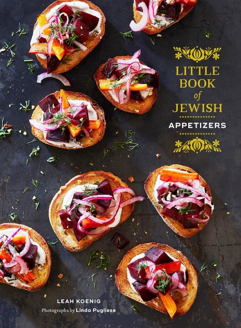 Little Book of Jewish Appetizers, Leah Koenig