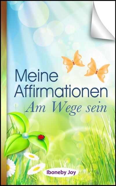 Meine Affirmationen, Iboneby Joy
