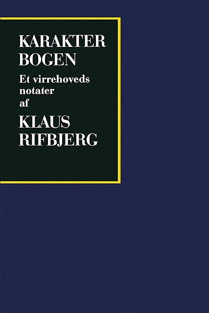 Karakterbogen, Klaus Rifbjerg