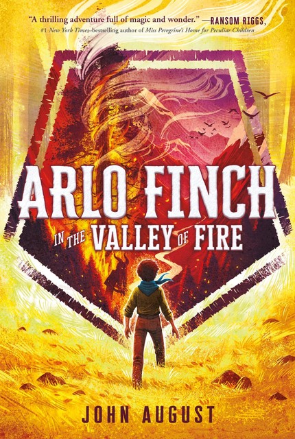 Arlo Finch in the Valley of Fire, John August