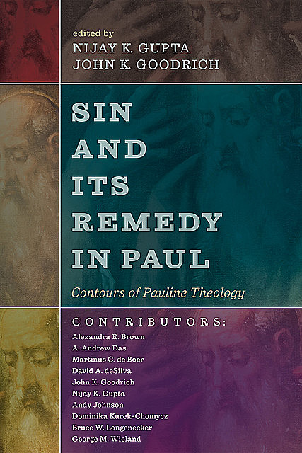 Sin and Its Remedy in Paul, John K. Goodrich