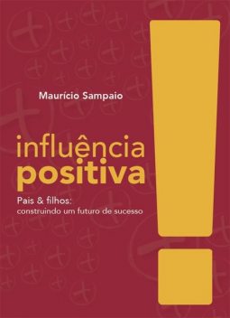 Influência positiva, Mauricio Sampaio