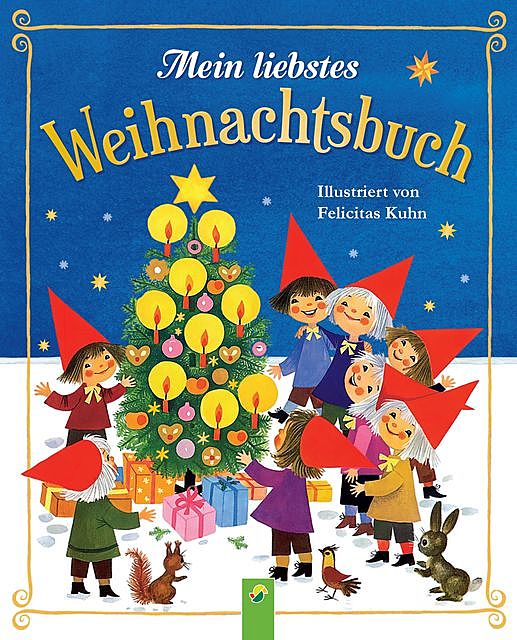 Mein liebstes Weihnachtsbuch, Edith Jentner, Gisela Fischer, Regina S. Jobst