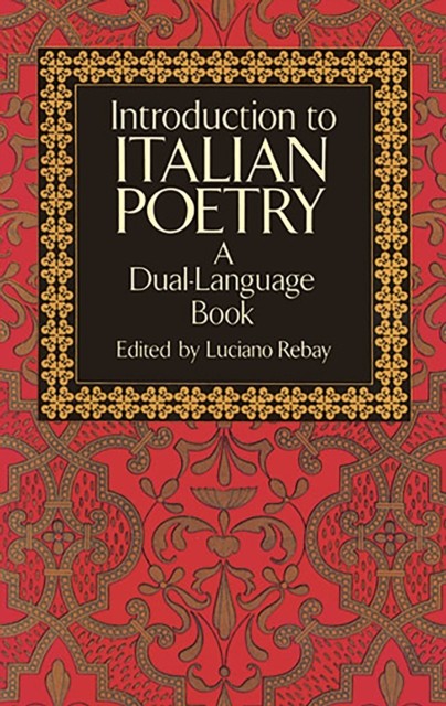 Introduction to Italian Poetry, Luciano Rebay