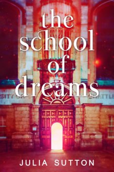 The School of Dreams, Julia Sutton