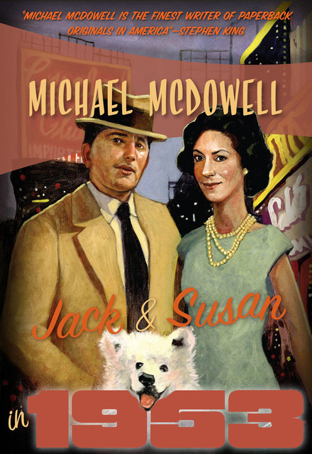 Jack and Susan in 1953, Michael McDowell