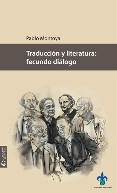 Traducción y literatura: fecundo diálogo, Pablo Montoya