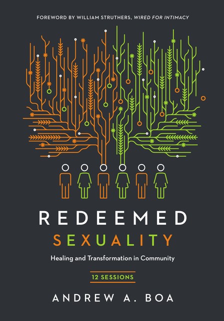 Redeemed Sexuality, Andrew A. Boa