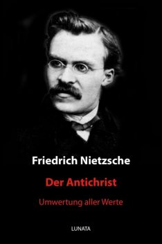 Der Antichrist, Friedrich Nietzsche