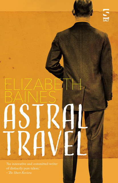 Astral Travel, Elizabeth Baines