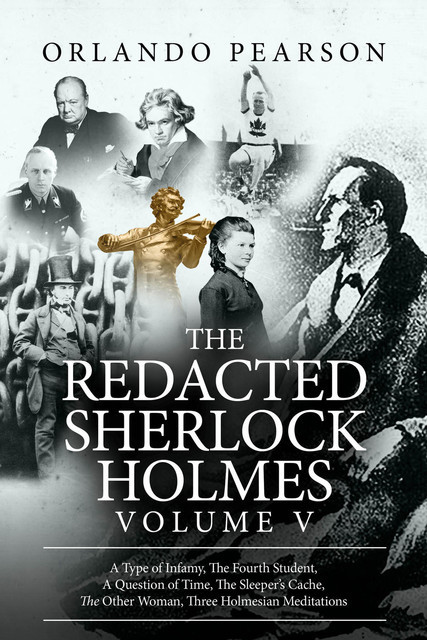 The Redacted Sherlock Holmes – Volume 5, Orlando Pearson