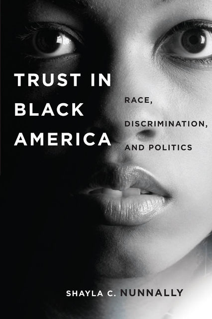 Trust in Black America, Shayla C.Nunnally