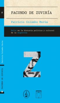 Facundo de Zuviría, Patricio Colombo Murúa