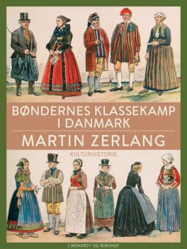 Bøndernes klassekamp i Danmark, Martin Zerlang