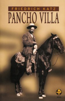 Pancho Villa, Friedrich Katz