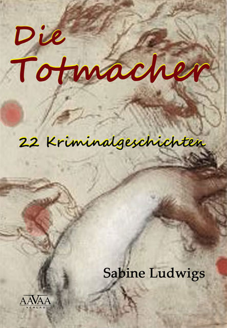 Die Totmacher, Sabine Ludwigs