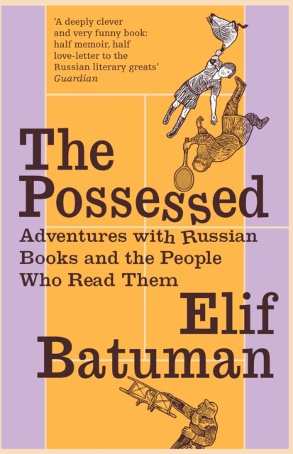 The Possessed, Elif Batuman