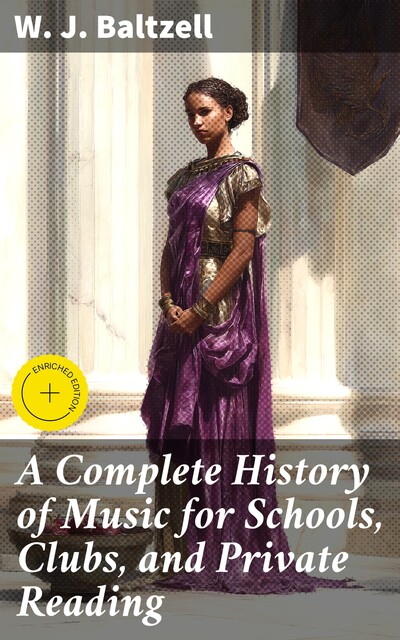 A Complete History of Music, W.J. Baltzell