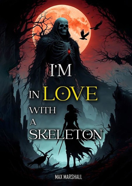 I’m in Love With a Skeleton, Max Marshall