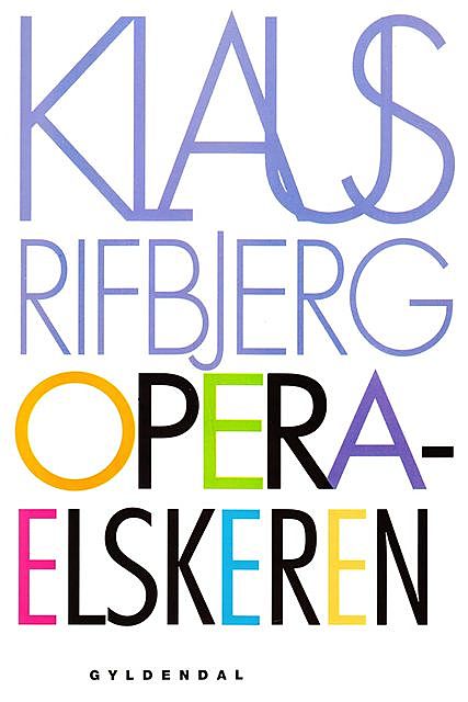 Operaelskeren, Klaus Rifbjerg