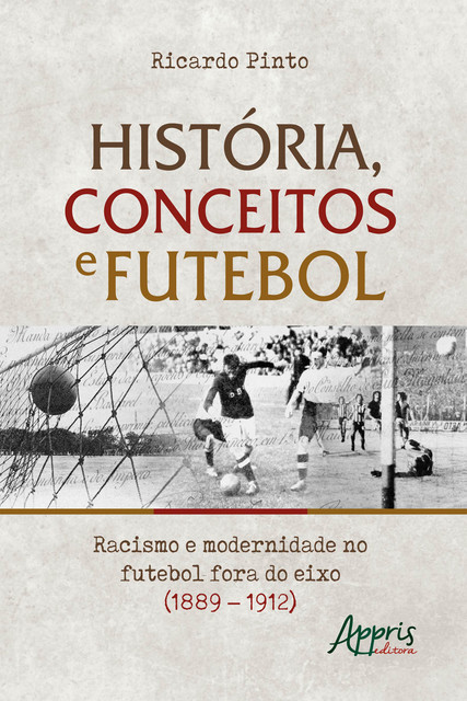 História, Conceitos e Futebol, Ricardo Pinto