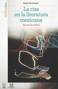 La risa en la literatura mexicana, Martha Elena Munguía Zatarain