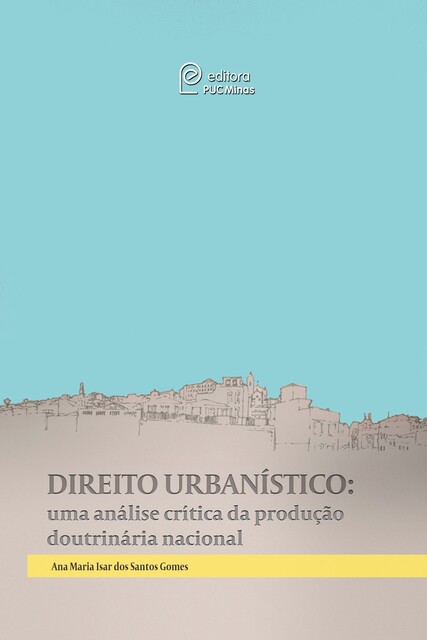 Direito Urbanístico, Ana Maria Isar dos Santos Gomes