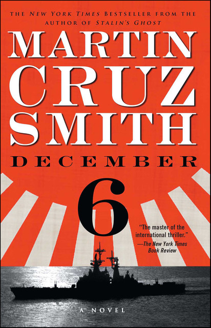 December 6, Martin Cruz Smith