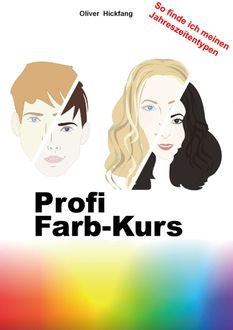 Profi Farb-Kurs, Oliver Hickfang