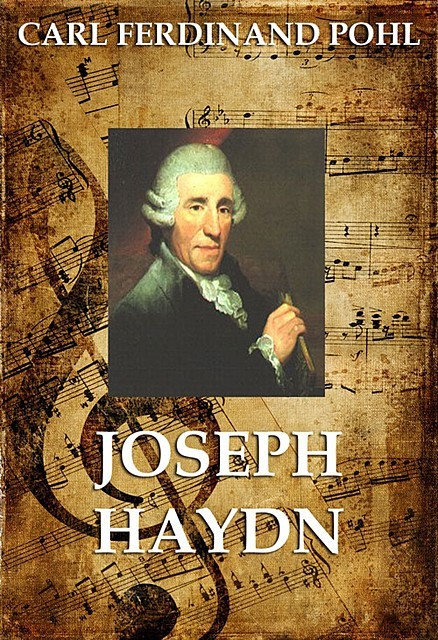 Joseph Haydn, Carl Ferdinand Pohl