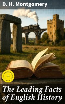 The Leading Facts of English History, D.H.Montgomery