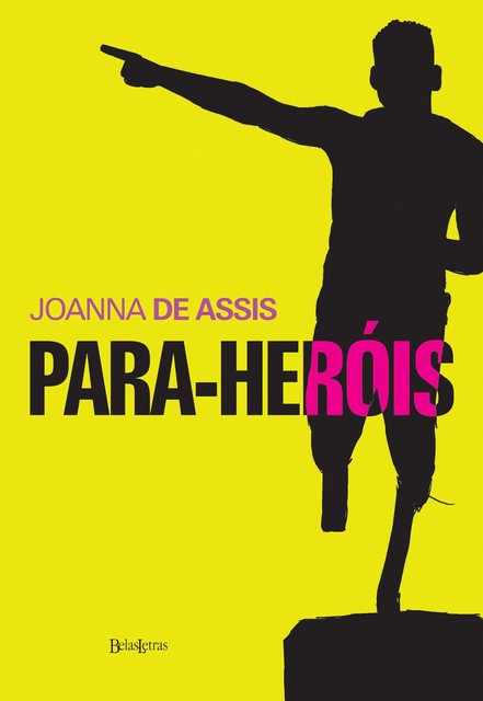 Para-Heróis, Joanna de Assis