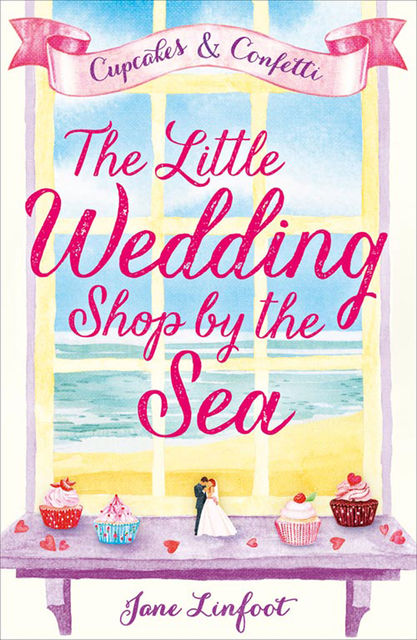 The Little Wedding Shop by the Sea, Jane Linfoot