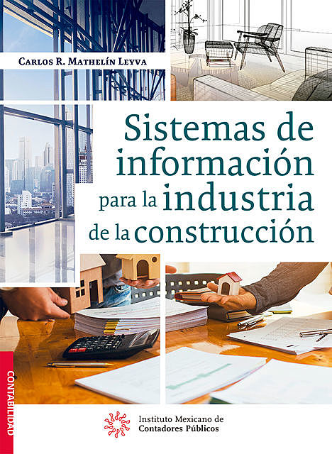 Sistemas de información para la industria de la construcción, Carlos Rene Mathelín Leyva