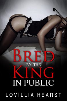 Bred By The King In Public, Lovillia Hearst