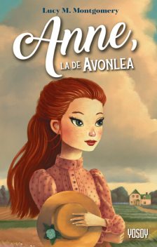 Anne, la de Avonlea, Lucy M. Montgomery