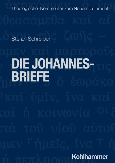 Die Johannesbriefe, Stefan Schreiber