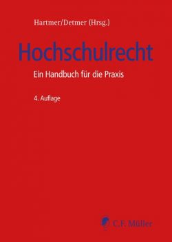 Hochschulrecht, Horst-Peter Götting, Josef Franz Lindner, Bernhard Kempen, M. Christ, Christian von Coelln, Dieter Leuze, Hubert Detmer, Manfred Löwisch, Max-Emanuel Geis, Michael Hartmer, Rudolf Kraßer, Volker Epping, Delphi Megatronic Systems Deutschland GmbH, Kaufring AG