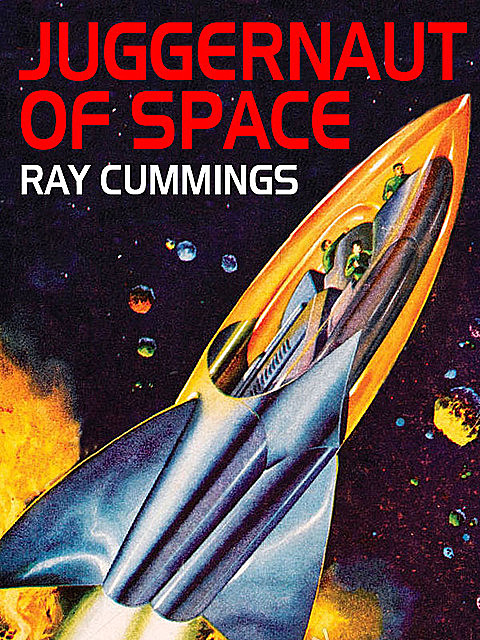 Juggernaut of Space, Ray Cummings