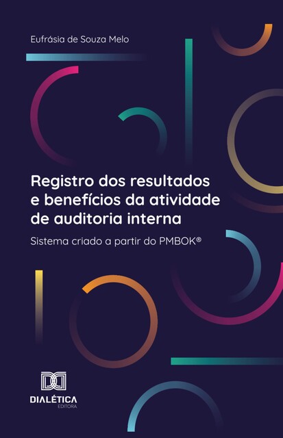 Registro dos resultados e benefícios da atividade de auditoria interna, Eufrásia de Souza Melo