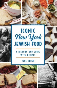 Iconic New York Jewish Food, June Hersh