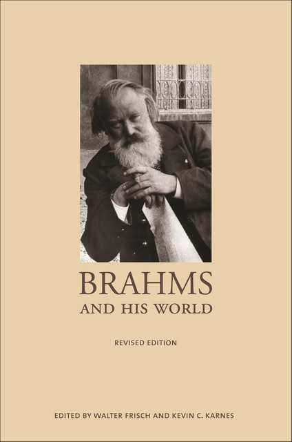 Brahms and His World, Kevin Karnes, Walter Frisch