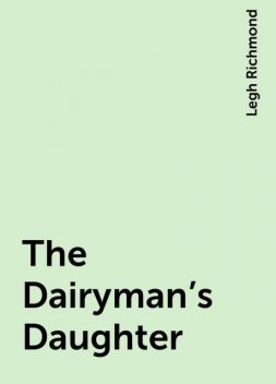 The Dairyman's Daughter, Legh Richmond