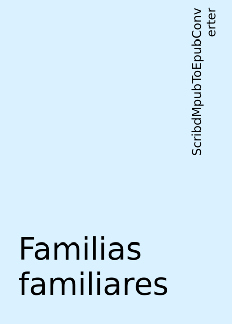 Familias familiares, ScribdMpubToEpubConverter