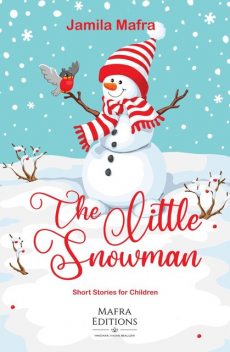 The Little Snowman: short stories for children, Jamila Mafra
