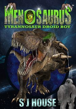 MenoSaurus, S.J. House