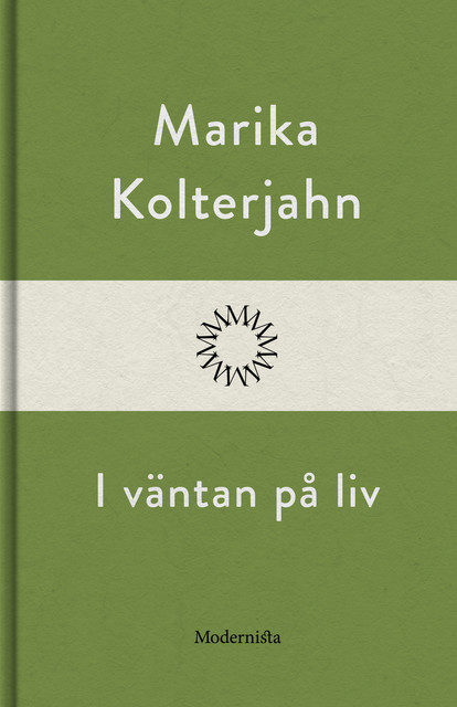 I väntan på liv, Marika Kolterjahn